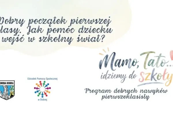 Program wsparcia dla rodziców pierwszoklasistów w Gminie Dobra