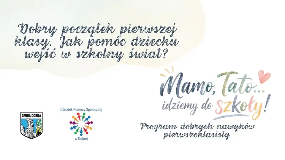 Program wsparcia dla rodziców pierwszoklasistów w Gminie Dobra