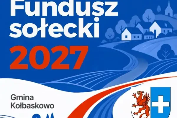 Fundusz Sołecki 2027 w Gminie Kołbaskowo: wnioski tylko do 30 września