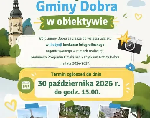 Konkurs fotograficzny „Zabytki Gminy Dobra w obiektywie” – zgłoszenia do 30 października