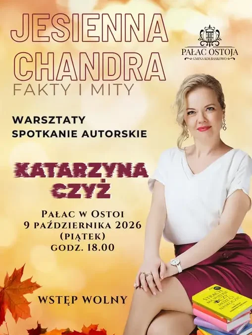Jesienna chandra – fakty i mity. Warsztaty w Pałacu w Ostoi