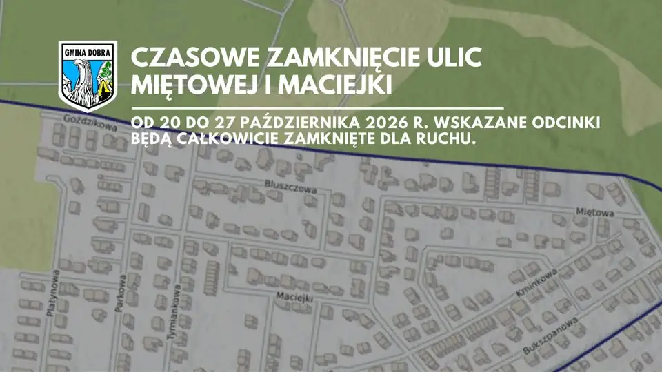 Utrudnienia w gminie Dobra – zamknięcie ulic Miętowej i Maciejki