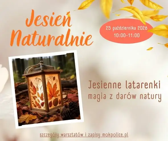 Jesień NATURAlnie w MOK Police – warsztaty dla dzieci, młodzieży i dorosłych