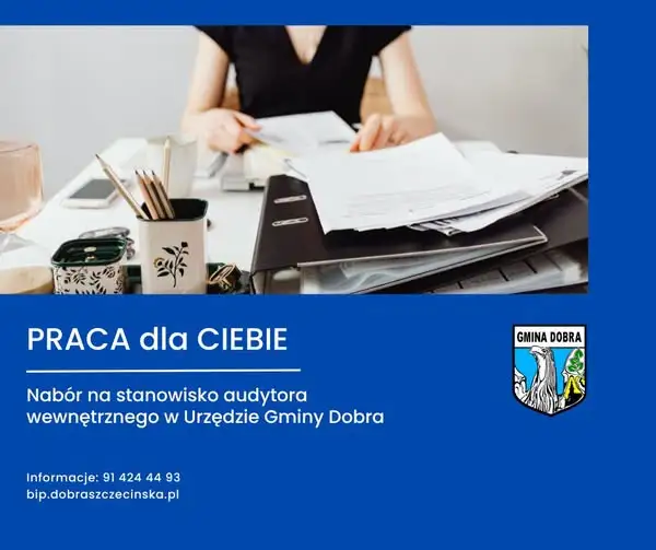 Urząd Gminy Dobra szuka audytora wewnętrznego – nowy nabór